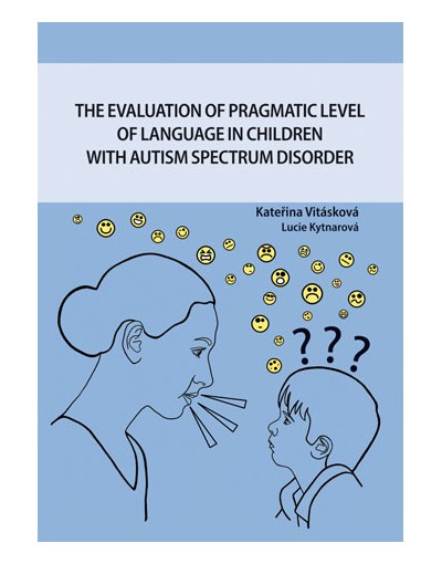 The evaluation of pragmatic level of language in children with autism spectrum disorder